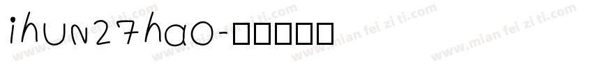 ihun27hao字体转换