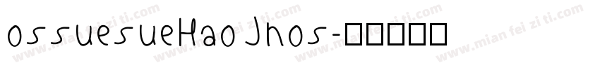ossuesueHaoJnos字体转换