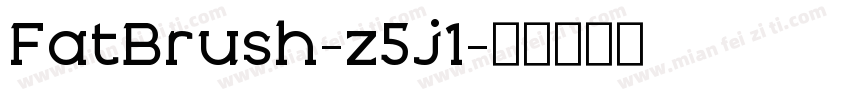 FatBrush-z5j1字体转换