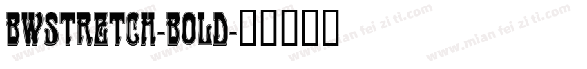 BwStretch-bold字体转换
