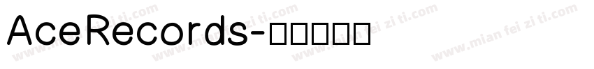 AceRecords字体转换