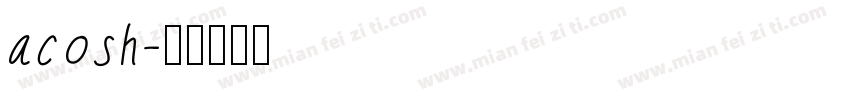 acosh字体转换