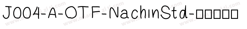 J004-A-OTF-NachinStd字体转换