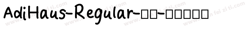 AdiHaus-Regular-常规字体转换