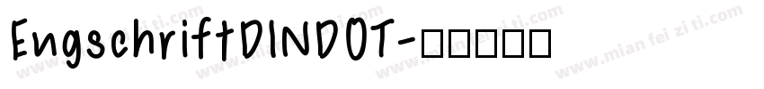 EngschriftDINDOT字体转换