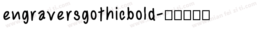 engraversgothicbold字体转换