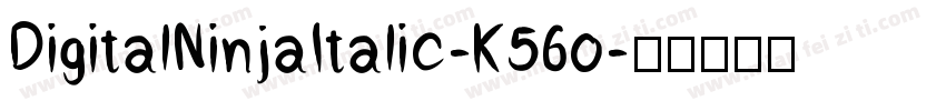 DigitalNinjaItalic-K56o字体转换