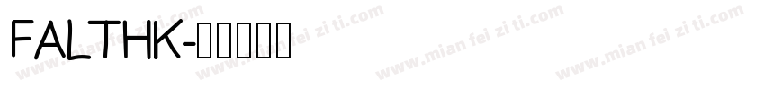FALTHK字体转换