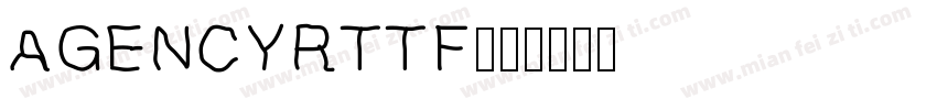 AGENCYRTTF字体转换