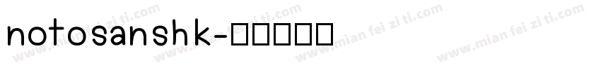 notosanshk字体转换