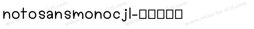 notosansmonocjl字体转换