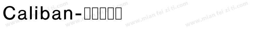 Caliban字体转换