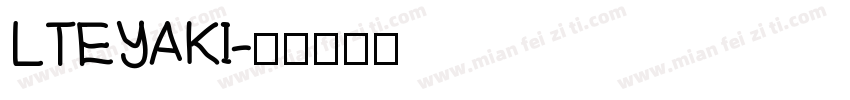 LTEYAKI字体转换