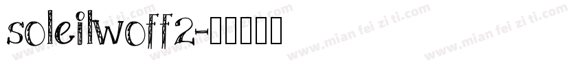 soleilwoff2字体转换