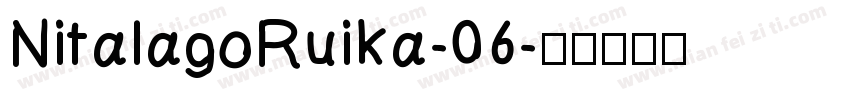 NitalagoRuika-06字体转换