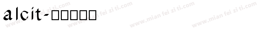alcit字体转换