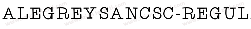 ALEGREYSANCSC-REGULA字体转换