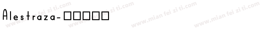 Alestraza字体转换
