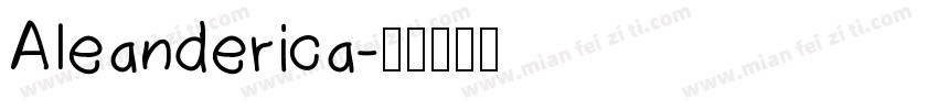 Aleanderica字体转换