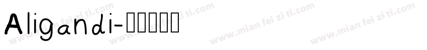 Aligandi字体转换