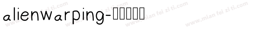 alienwarping字体转换